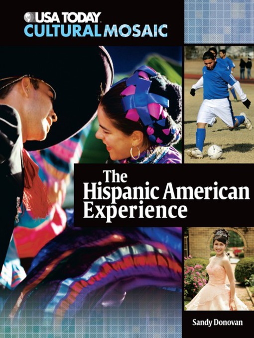 Title details for The Hispanic American Experience by Sandy Donovan - Wait list